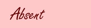Absent