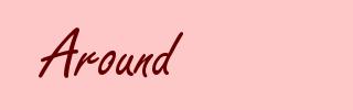 Around