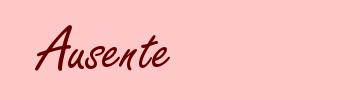 Ausente