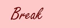 Break