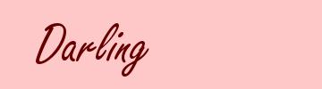 Darling