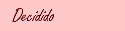 Decidido