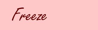 Freeze