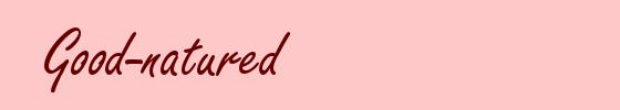 Good-natured