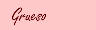 Grueso