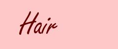 Hair
