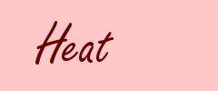 Heat