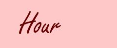 Hour