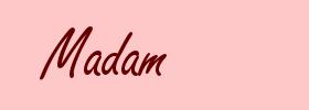 Madam