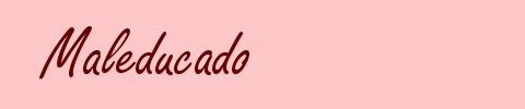Maleducado