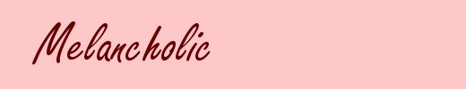 Melancholic