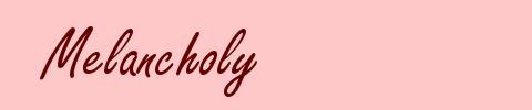 Melancholy