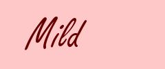Mild