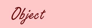 Object
