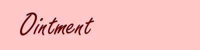 Ointment
