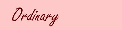 Ordinary