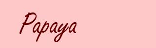 Papaya
