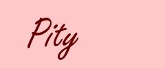 Pity