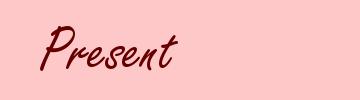 Present