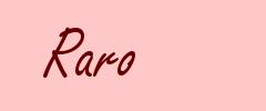 Raro