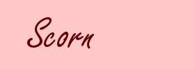 Scorn