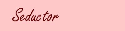 Seductor