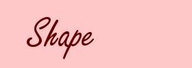 Shape
