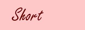 Short