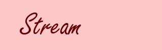 Stream