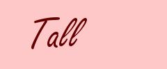 Tall