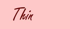 Thin