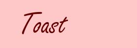 Toast
