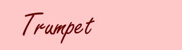 Trumpet