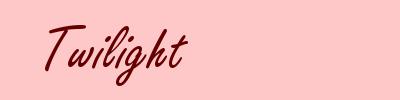 Twilight