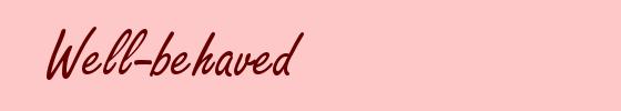 Well-behaved