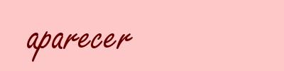 aparecer