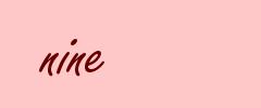 nine