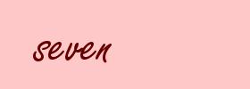 seven