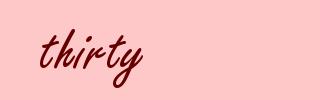 thirty